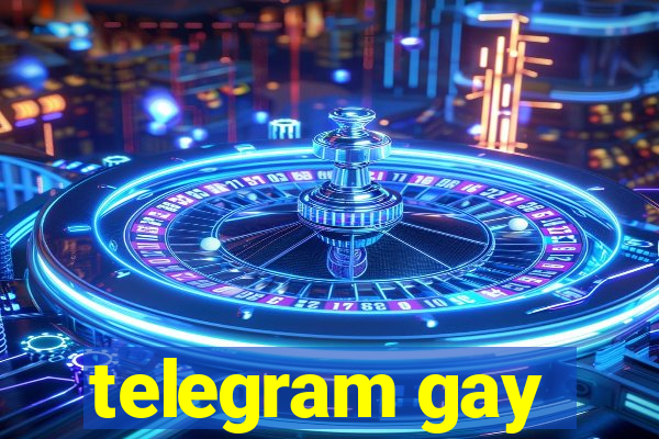 telegram gay
